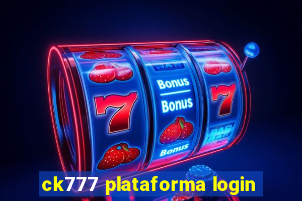 ck777 plataforma login